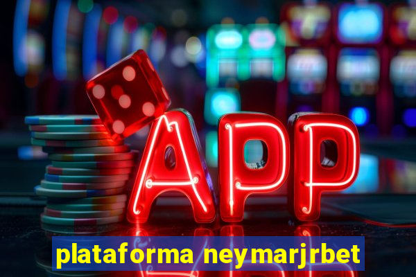 plataforma neymarjrbet